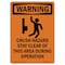 Signmission OSHA WARNING Sign, Crush Hazard Stay Clear W/ Symbol, 10in X 7in Aluminum, 7" W, 10" L, Portrait OS-WS-A-710-V-13047 - alternate 1